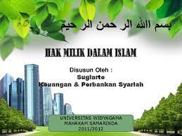 Sesuai dengan harkat dan martabat, jaminan dan perlindungan terhadap milik seseorang merupakan kewajiban penguasa. Ppt Hak Milik Dalam Islam ã‚¹ã‚® ã‚¢ãƒ«ãƒˆ Academia Edu