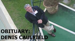 An obituary for Denis Caulfield