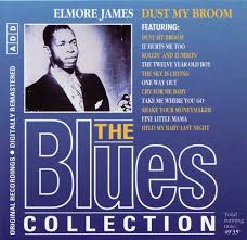 Dust My Broom The Blues Collection 17 By Elmore James Compilation Blues Reviews Ratings Credits Song List Rate Your Music