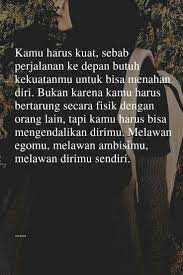 Strong Kuatkan Dirimu Dalam Menghadapi Apapun Dan Tegar Kan Dirimu Motivasi Orang Kekuatan