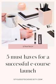 5 Tips For A Successful Online Course Launch Styled Stock Society Online Course Launch Course Launch Create Online Courses