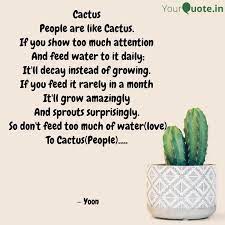 For most of us cactus is just a ornamental plant or a thorny road side jungle plant. Cactus People Are Like C Quotes Writings By Yoon Yourquote