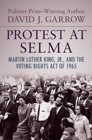Protest at Selma by David J. Garrow