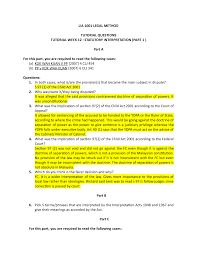 Whatever may be said of other constitutions, they are ultimately of little assistance to us because our constitution now stands in its own right and it is in the end the. Tutorial 12 Statutory Interpretation Legal Method Lia 1001 Studocu
