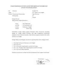 Tulisan ini akan mengulas tentang beberapa contoh surat rekomendasi dengan berbagai macam tujuan. Surat Permohonan Pengajuan Rekomendasi Ns