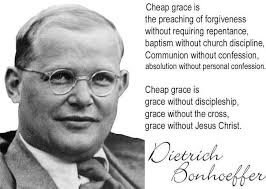 Cheap Grace Is The Preaching Of Forgiveness Without Requiring Repentance Bonhoeffer Quotes Dietrich Bonhoeffer Quotes Dietrich Bonhoeffer