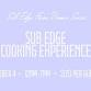 Sub Edge Cooking Experience