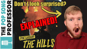 bridge hills have eyes, the hills have eyes who are you to judge? The Weeknd The Hills Is Deeper Than You Or Me Song Lyrics Meaning Explanation Youtube