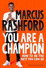 Get the latest marcus rashford news including stats, goals and injury updates on manchester united and england forward plus transfer links and more here. You Are A Champion How To Be The Best You Can Be Rashford Marcus Anka Carl Amazon De Bucher