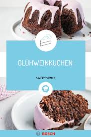 Rotweinkuchen Reloaded Oder Einfach Gluhweinkuchen Rezept Gluhweinkuchen Kuchen Rotweinkuchen