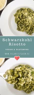 Ein Super Leckeres Risotto Mit Dem Unterschatzten Schwarzkohl Schwarzkohl Der Auch Palmkohl Genannt Wird Ahnelt Dem G Rezepte Schwarzkohl Schwarzkohl Rezept