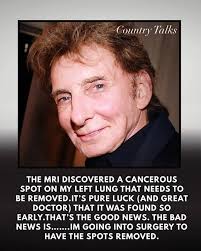 Early detection makes all the difference. While surgery is never easy, this  news carries hope. Sending prayers, strength, and positive thoughts for a  successful procedure and a complete, steady recovery for Barry