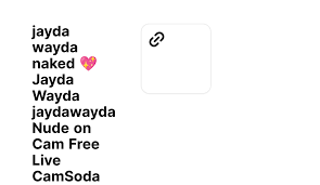 jayda wayda naked 💖 Jayda Wayda jaydawayda Nude on Cam Free Live CamSoda