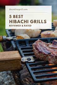 5 Best Hibachi Grills Of 2021 Cast Iron Charcoal Electric Theonlinegrill Com Hibachi Grill Cooking Area Charcoal Bbq Grill
