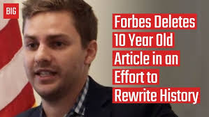 Forbes Deletes 10 Year Old Article in an Effort to Rewrite History