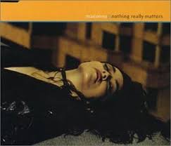 Looking at my life it's very clear to me i lived so selfishly i was the only one. Nothing Really Matters Part 2 Madonna Amazon De Musik