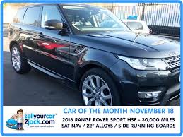 Sell Your Car 2 Jack On Twitter Jack S Chosen Car Of The Month For November This Stunning 2016 Range Rover Sport Hse