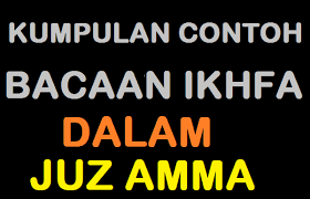 Check spelling or type a new query. 20 Contoh Bacaan Ikhfa Dalam Juz Amma Beserta Penjelasannya