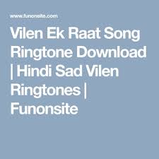 Vilen Ek Raat Song Ringtone Download