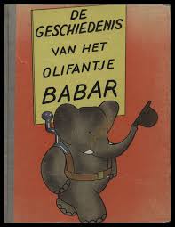De Geschiedenis Van Het Olifantje Babar Vaak Gelezen Vroeger Bleef Leuk Geschiedenis Herinneringen