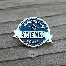 Science Enamel Pin A Moment Of Science Please Lapel Pin Etsy Enamel Pins Hat Pins Lapel Pins