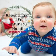 Kepentingan Asid Folik Untuk Ibu Hamil Asid Parenthood Baby Face