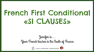 Vouloir is a bit of a doozy. French First Conditional Si Clauses Love Learning Languages