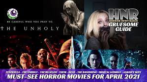 But those were the early days of covid, so naturally it was pushed. Top 8 Must See Horror Movies For April 2021 Gruesome Guide Gruesome Magazine