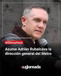 ÚLTIMAHORA El ex alcalde de Cuajimalpa, #AdriánRubalcava, asume a partir de  hoy la dirección general del Sistema de Transporte Colectivo Metrocdmx,  informó esta mañana el gobierno de la Ciudad de México. 👉