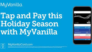 Vanilla also offers prepaid gift cards, which you or people you buy them for can use anywhere that visa cards are accepted. Myvanilla Launches On Mobile Wallets For Payment Convenience This Holiday Season