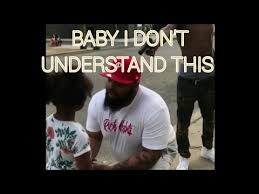Memes or upload your own images to make custom memes. Baby I Don T Understand This Youtube