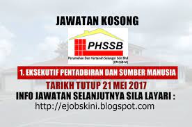 Phssb stands for perumahan & hartanah selangor sdn bhd. Jawatan Kosong Perumahan Dan Hartanah Selangor Sdn Bhd 21 Mei 2017