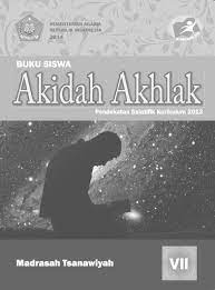 Kunci jawaban buku akidah akhlak kelas 7 kurikulum 2013. Buku Guru Dan Buku Siswa Akidah Akhlak Kelas 7 Mts Kurikulum 2013