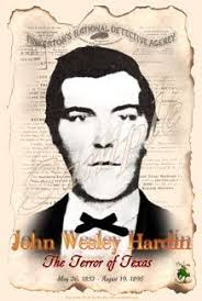 John Wesley Hardin John Wesley Hardin The Last Best West