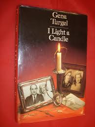 I Light A Candle Gena Turgel 9780246131515 Amazon Com Books