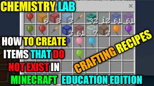 The chemistry update for minecraft: Minecraft Education Edition Crafting Recipes Chemistry Lab How To Make Items That Not Exist Youtube