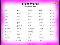 First, start with pointing the word out, telling them how to pronounce it, and showing it to them over and over again. Learn Kindergarten English Sight Words You Tube Youtube