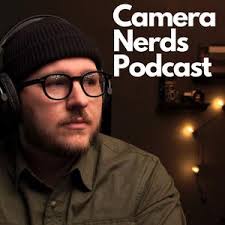 Camera Nerds Podcast
