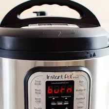 Why Does My Instant Pot Say Burn Ifoodreal