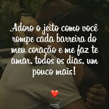 Adoro O Jeito Como Voce Rompe Cada Barreira Do Meu Coracao E Me Faz Te Amar Todos Os Dias Um Pouco Mai Frases Apaixonadas Mensagens De Amor Citacoes Sobre Amor