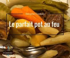 Le Parfait Pot Au Feu Recette Cookeo Recette Pot Au Feu Cookeo Recette Recette