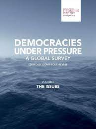 Malaysia offers a reminder that there is no substitute for this most essential of democratic functions: Democracies Under Pressure A Global Survey Volume I The Issues Fondapol