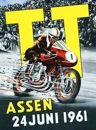 Official sales point and thus guaranteed best price for your tt assen tickets. 1961 Dutch Tt Assen 36th Anniversary Poster Motorrad Kunst Motorradrennen Oldtimer Autos