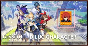 Diluc Tier Talents Ascension Genshin Impact Zilliongamer