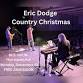 Eric Dodge Annual Country Christmas Concert  - Fre... event in Hurricane, UT