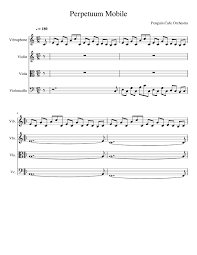 I'd also like to recommend the videos posted by. Perpetuum Mobile Sheet Music For Violin Cello Viola Vibraphone Mixed Quartet Musescore Com