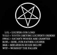 What Lol And Yolo Mean To Parents Satan Quotes Satan Satanist