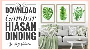 Gambar bunga indonesia merupakan negara yang kaya 7 hiasan dinding kelas tk paud dari kertas origami 17 01 2019 kertas lipat biasa digunakan untuk. Cara Download Gambar Untuk Hiasan Dinding Gambar Daun Monstera Youtube