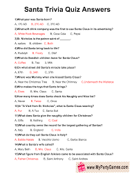 To this day, he is studied in classes all over the world and is an example to people wanting to become future generals. Free Printable Santa Trivia Quiz