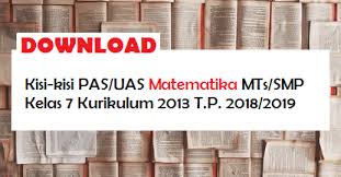 Indonesia matematika ipa ips b. Download Kisi Kisi Pas Uas Matematika Mts Smp Kelas 7 Semester 1 Kurikulum 2013 T P 2018 2019 Blognya Pabaiq